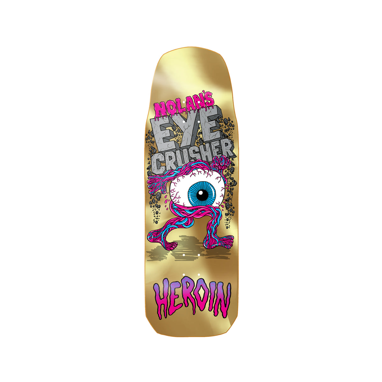 Heroin Nolan Houghton Eye Crusher 10 x 30.85 Deck w/ Pepper Grip