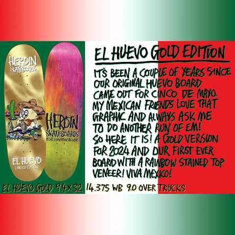 Heroin Skateboards El Huevo Gold 9.4 x 32 Deck w/ Pepper Grip